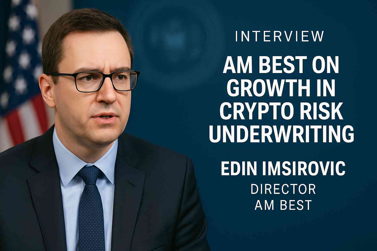 AM Best executives discussing crypto risk underwriting growth, blockchain insurance trends, and digital asset security challenges.